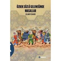 Özbek Sözlü Geleneğinde Masallar - Selami Fedakar - Kabalcı Yayınevi