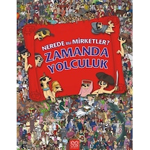 Nerede Bu Mirketler - Zamanda Yolculuk - Jen Wainwright -  Paul Moran - 1001 Çiçek