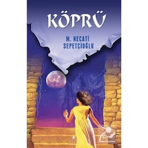 Köprü / Kültür Dizisi 2 / Mustafa Necati Sepetçioğlu