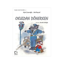 Okuldan Dönerken-Tembel Fare Tini 4 - Ayla Çınaroğlu - Uçanbalık Yayıncılık