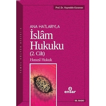 Anahatlarıyla İslam Hukuku (2. Cilt) - Ensar Neşriyat