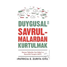 Duygusal Savrulmalardan  Kurtulmak
