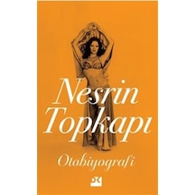 Nesrin Topkapı : Otobiyografi / Nesrin Topkapı