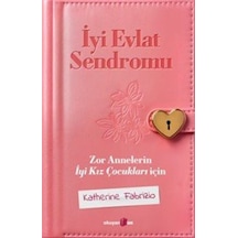 İyi Evlat Sendromu / Katherine Fabrizio