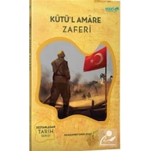 Kutü'l Amare Zaferi-Destanlaşan Tarih Serisi - Muhammet Emin Oyar - Mavi Uçurtma