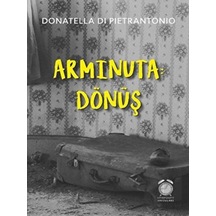 Arminuta - Dönüş - Donatella Di Pietrantonio - Kitapsaati Yayınları