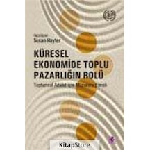 Küresel Ekonomide Toplu Pazarlığın Rolü - Susan Hayter - Efil Yayınevi Yayınları