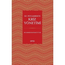 Hz. Peygamber'in Kriz Yönetimi - Muammer Bayraktutar - Otto