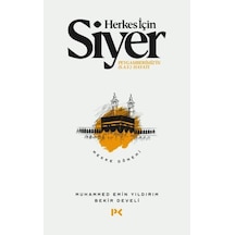 Herkes için Siyer: Peygamberimiz'in Hayatı - Mekke Dönemi - Bekir Develi -  Muhammed Emin Yıldırım - Profil Kitap