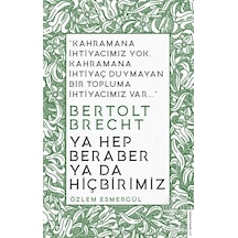 Ya Hep Beraber ya da Hiçbirimiz - Özlem Esmergül - Destek Yayınları