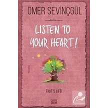 Listen To Your Heart / Ömer Sevinçgül