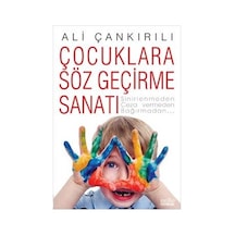 Çocuklara Söz Geçirme  Sanatı
