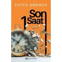 Son 1 Saat Epsilon Yayınevi Üstün Dökmen