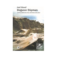 Doğanın Düşmanı/Kapitalizmin Sonu Mu, Dünyanın Sonu Mu? / Joel... 9789753425261