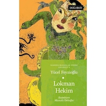 Lokman Hekim - Anadolu Masalları 6 - Yücel Feyzioğlu - Doğu Batı Yayınları