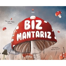 Biz Mantarız / Meryem Tuğba Pekşen