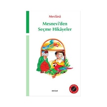 Mesnevi'den Seçme Hikayeler (İlkokul) - Mevlana Celaleddin-i Rumi - Beyan Yayınları