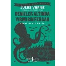 Denizler Altında Yirmi Bin Fersah-Kısaltılmış Metin - Jules Verne - İş Bankası Kültür Yayınları