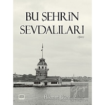 Bu Şehrin Sevdalıları - Hikmet Güzelkokar - Tunç Yayıncılık