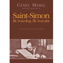Saint Simon Ilk Sosyolog Ilk Sosyalist - Bütün Eserleri - 6 - Cemil Meriç - İletişim Yayınları