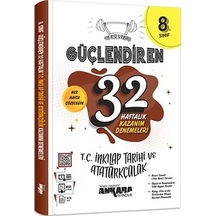 8. Sınıf T. C. İnkılap Tarihi Ve Atatürkçülük Güçlendiren 32 Haftalık Kazanım Denemeleri -  Ankara Yayıncılık