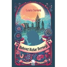 Ruhsuz Kızlar Derneği / Laura Steven