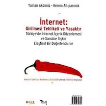 İnternet Girilmesi Tehlikeli ve Yasaktır / Yaman Akdeniz
