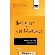 İletişim ve Medya Alanında Uluslararası Araştırmalar - 14- Eğitim Yayınevi
