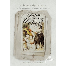 Seçme Oyunlar / Üç Kız Kardeş - Vişne Bahçesi / Anton Çehov