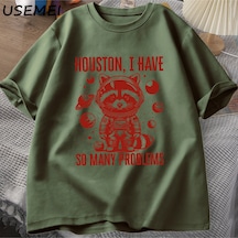 Flood Of Style Houston Ben Çok Sorunları T-shirt Erkekler Komik Rakun Uzay Vintage Hayvan Uzay T Shirt Rahat Yeşil