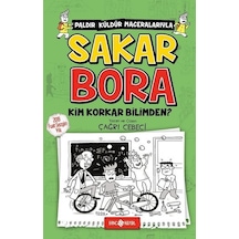 Sakar Bora 4-Kim Korar Bilimden? - Çağrı Cebeci - Genç Hayat