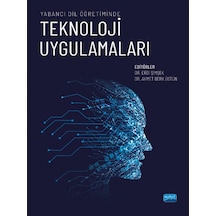 Yabancı Dil Öğretiminde Teknoloji Uygulamaları - Nobel Akademik Yayıncılık