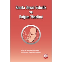 Kanıta Dayalı Gebelik Ve Doğum Yönetimi