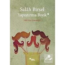 Yapıştırma Bıyık - Salah Birsel - Sel Yayıncılık