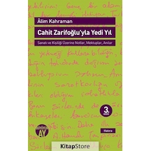 Cahit Zarifoğluyla Yedi Yıl - Alim Kahraman - Büyüyenay Yayınları