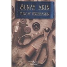 Tuncay Terzihanesi - Sunay Akın - İş Bankası Kültür Yayınları