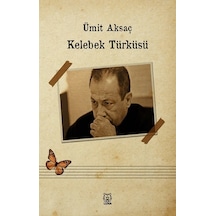 Kelebek Türküsü - Ümit Aksaç - Luna Yayınları