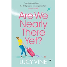 Are We Nearly There Yet