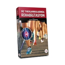 Diz Yaralanmalarında Rehabilitasyon/Gül Baltacı