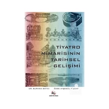 Tiyatro Mimarisinin Tarihsel Gelişimi / Dr. Burhan Satıcı