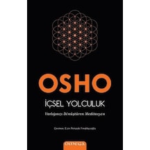 İçsel Yolculuk - Varlığınızı Dönüştüren Meditasyon - Osho - Omega
