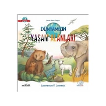 Dünyamızın Yaşam Alanları - Lawrence F. Lowery - Nobel Çocuk