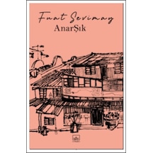 Anarşık - Fuat Sevimay - İthaki Yayınları