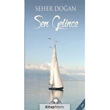 Sen Gelince - Seher Doğan - 7 Harf Yayınları