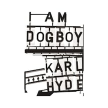 I Am Dogboy: The Underworld Diaries