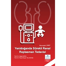 Yenidoğanda Sürekli Renal Replasman Tedavisi