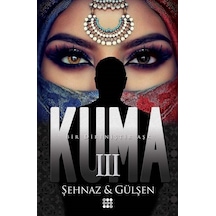 Kuma 3 (Ciltli) / Şehnaz Gülşen