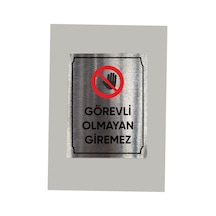 Metal Görevli Olmayan Giremez Uyarı Levhası 14x20 Cm Arkası Yapışkanlı