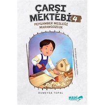Çarşı Mektebi 4 Peygamber Mesleği Marangozluk / Rumeysa Topal