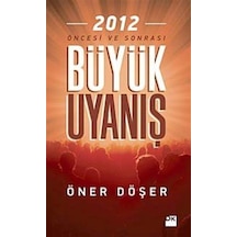 2012 Büyük Uyanış - Öncesi ve Sonrası - Öner Döşer - Doğan Kitap